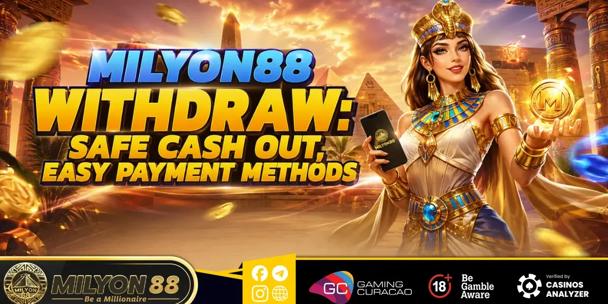 Milyon88 Withdraw Safe Cash Out, Easy Payment Methods