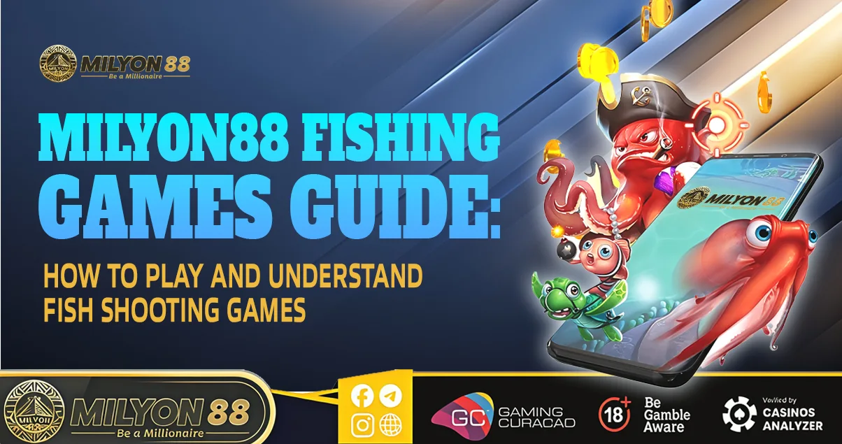 Milyon88 Fishing Games Guide How to Play and Understand Fish Shooting Games